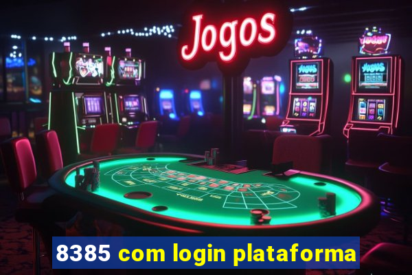 8385 com login plataforma